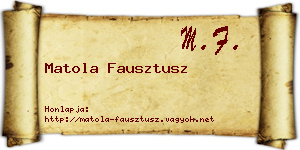 Matola Fausztusz névjegykártya